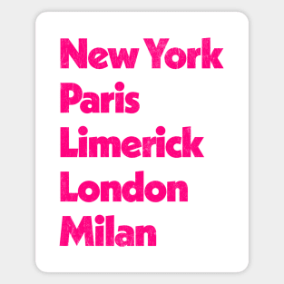 New York - Paris - Limerick - London - Milan Magnet